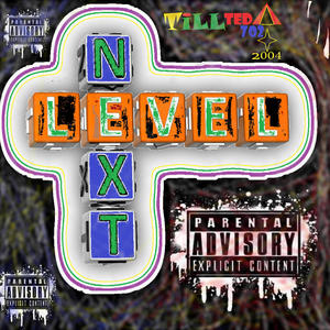 Tha' NeXt LeVeL (Explicit)