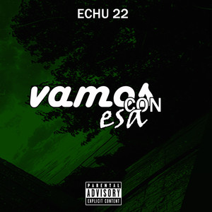 Vamos Con Esa