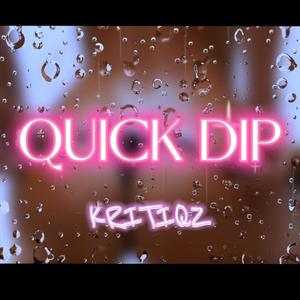 Quick Dip (Explicit)