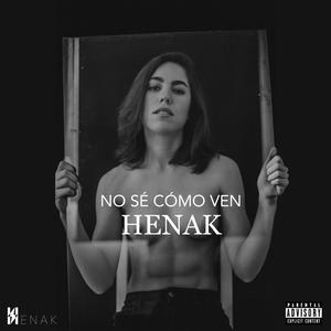 No Sé Cómo Ven (Explicit)