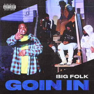 Goin In (Explicit)