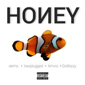 Honey (feat. twoplugged, Amvis & Grafezzy) (Explicit)