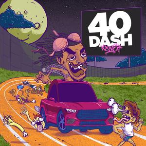 40 Dash (Explicit)