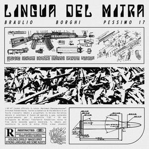 LINGUA DEL MITRA (feat. Borghi MC & Pessimo 17) (Explicit)