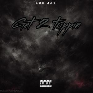 Get 2 Trippin (feat. Konniving Baby, Lilgfrmkb & Lilcfrmkb) (Explicit)