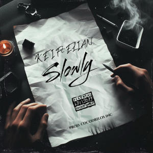 Slowly (feat. Elian)
