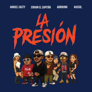 La Presión (Explicit)