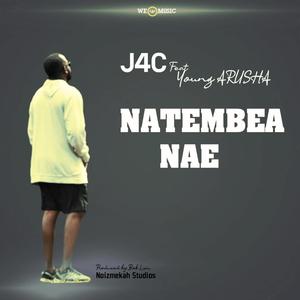 Natembea Nae (feat. Young Arusha)