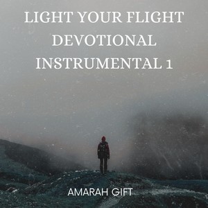 Light your flight devotional instrumental 1 (Instrumental)