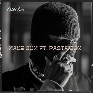 Make Sum (feat. Bagghetta Duke) [Explicit]