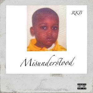 Misunderstood (Explicit)