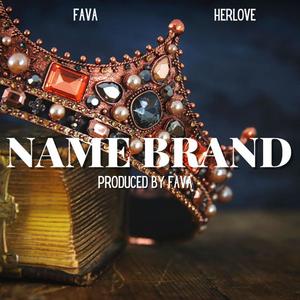 Name Brand (feat. HerLove) [Explicit]