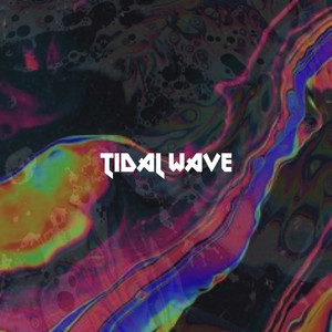 Tidal Wave (Explicit)