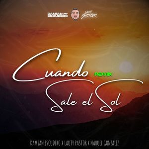 Cuando Sale El Sol (Remix)