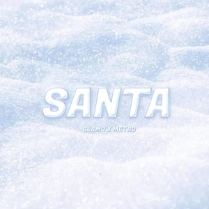 Santa (feat. Metro) [Explicit]