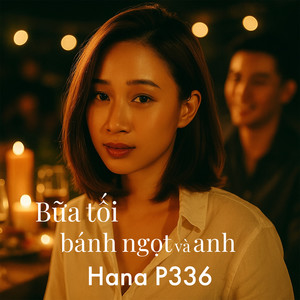 Bữa Tối, Bánh Ngọt Và Anh