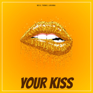 Your Kiss (Extended Mix)