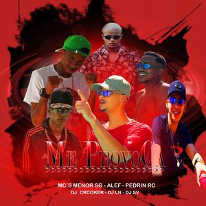 Me Provoca(feat. Mc's Menor sg & Alef e Pedrin Rc)