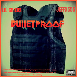 Bulletproof (Explicit)