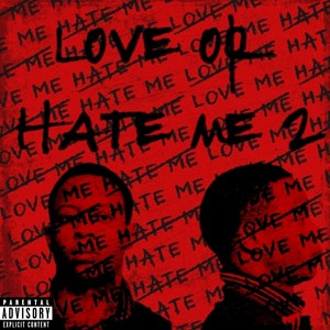 Love or Hate Me 2 (Explicit)