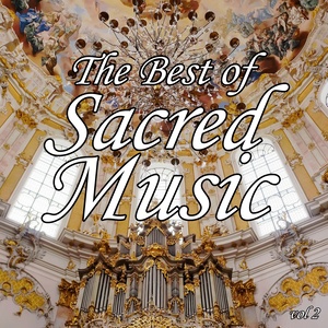 The Best of Sacred Music, Vol. 2