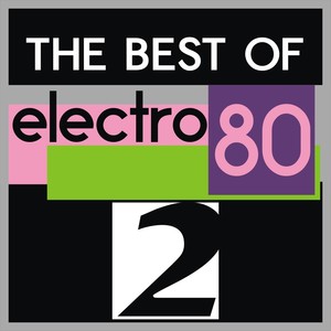 The Best of Electro 80, Vol. 2