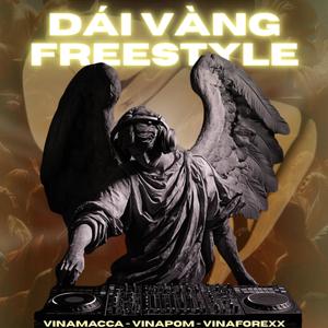 Dai Vang Freestyle (Explicit)