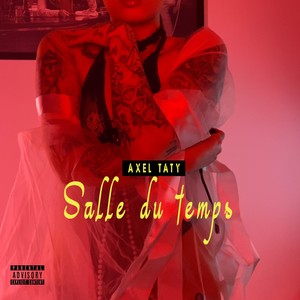 Salle du temps (Explicit)