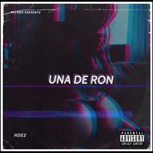 Una de RON (Explicit)