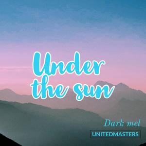 Under The Sun (Explicit)