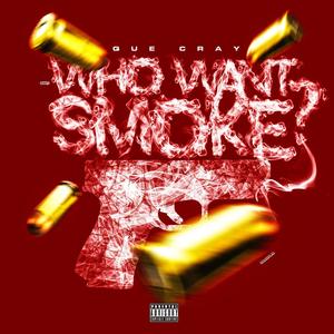 Who Want Smoke? (Explicit)