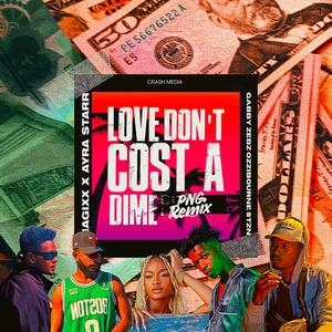 Love Don't Cost A Dime (PNG Remix)
