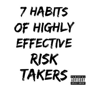 Take A Risk (Explicit)