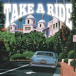 TAKE A RIDE (Explicit)
