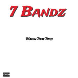 Watch That Turn (Explicit)