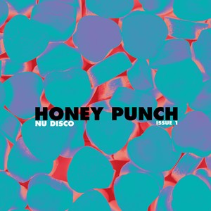 Honey Punch Nu Disco, Vol. 1