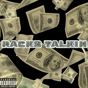 Racks Talkin (Explicit)