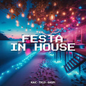 Festa In House (Explicit)