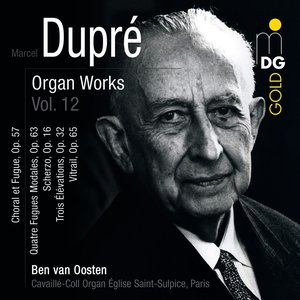 Dupré: Complete Organ Works Vol. 12