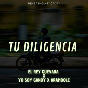 Tu Diligencia (Explicit)