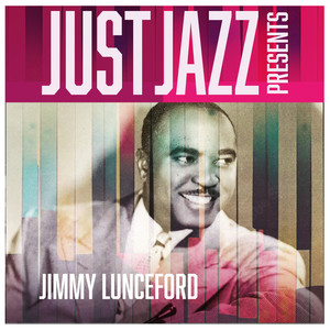 Just Jazz Presents, Jimmy Lunceford