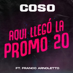 Aqui Llegó la Promo 20