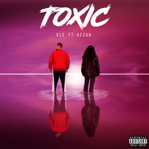 Toxic (Explicit)
