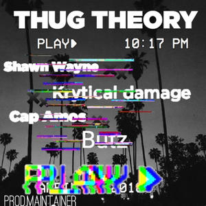 Thug Theory (feat. Butz, Lil cap-amos & Shawn wayne) [Explicit]