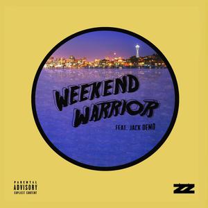 Weekend Warrior (feat. Jack Demo) [Explicit]