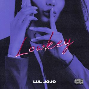 Lowkey (Explicit)