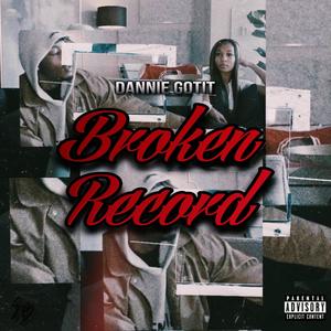 Broken Record (Explicit)