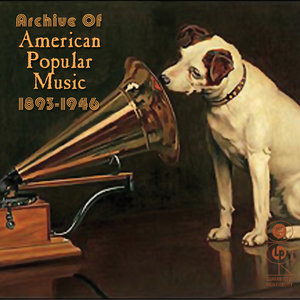 Archive Of American Popular Music 1893-1946