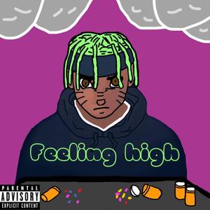 Feeling High (Explicit)