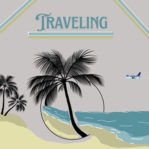 TRAVELING